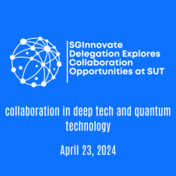 SGInnovate Delegation Explores Collaboration Opportunities at Suranaree University of Technology, May 23, 2024