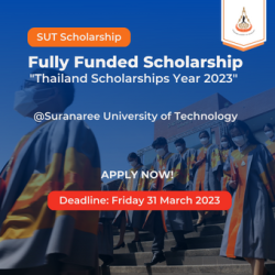 Fully Funded Scholarship “Thailand Scholarships Year 2023” Deadline: March 31, 2023