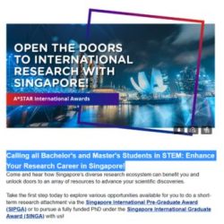 Calling all Bachelor’s and Master’s Students in STEM: Enhance Your Research Career in Singapore! : Deadline August 20, 2023