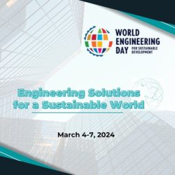 WTUN for World Engineering Day: Engineering Solutions for a Sustainable World, March 4-7, 2024