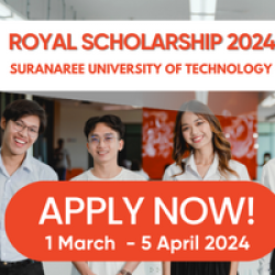 Royal Scholarship 2024 for ASEAN countries students to study in SUT, Deadline: April 5, 2024