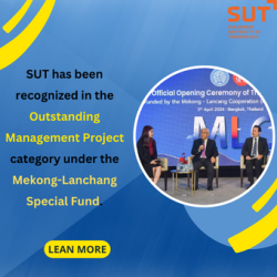 SUT has been recognized in the Outstanding Management Project category under the Mekong-Lanchang Special Fund, April 5, 2024