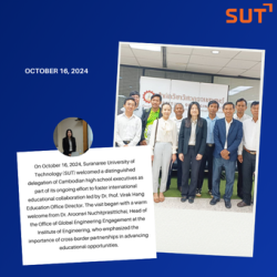 Cambodian High School Executives visit SUT, October 16, 2024