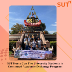 SUT Hosts Can Tho University Students in Continued Academic Exchange Program